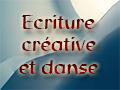 Ecriture créative et danse